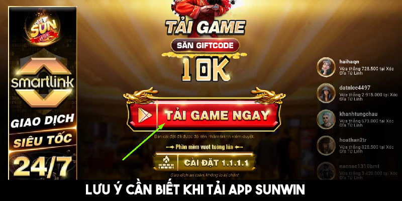 Lưu ý cần biết để quá trình tải app Sunwin không gặp vấn đề 